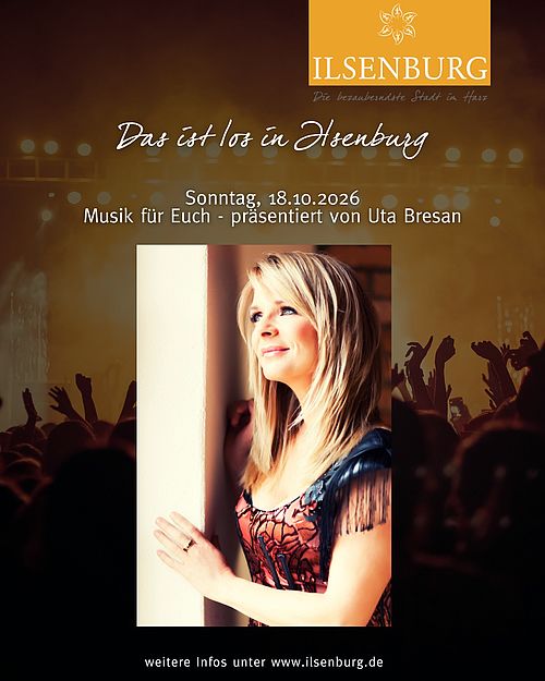 Am 18.10.2026 findet die Veranstaltung "Musik für Euch - präsentiert von Uta Bresan" in der Harzlandhalle statt. 🎶🥳...
